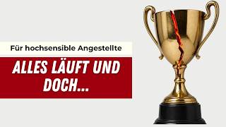Trotz Top Leistung bist du als HSP im Konzern innerlich leer
