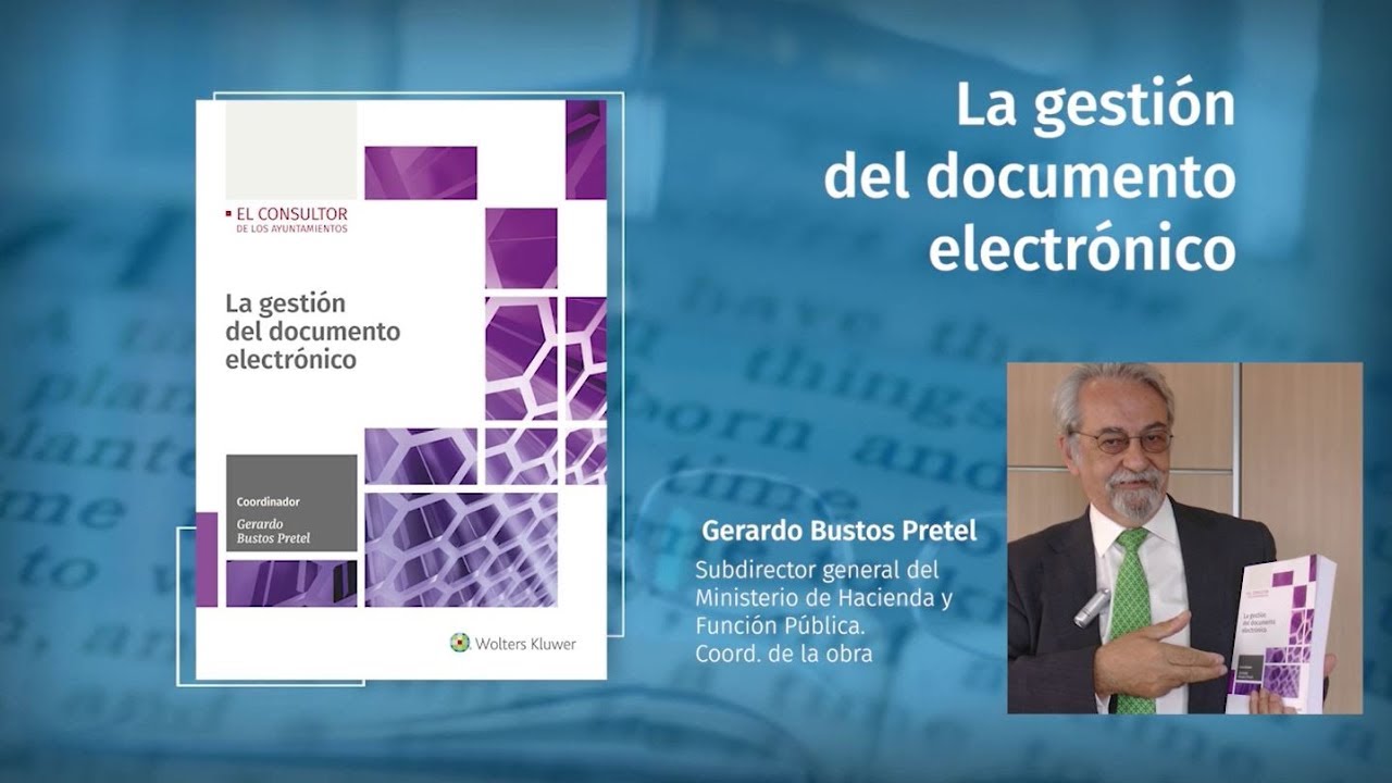 La gestión del documento electrónico | Gerardo Bustos