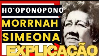 Explicação da Oração Ho'oponopono de Morrnah Simeona