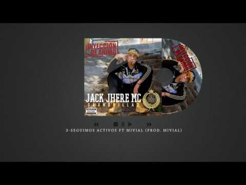 Jack Jhere Mc Ft Mivial - Seguimos Activos ( Prod  Mivial)