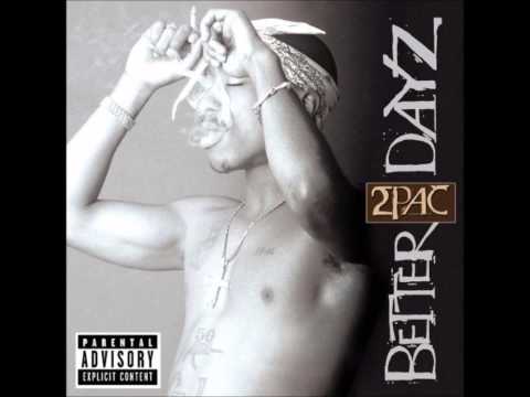 2Pac - Better Dayz Lyrics
