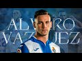 Álvaro Vázquez | Skill's and Goal's | HD