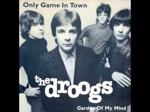 The Droogs - Only Game In Town