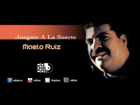 Juégate A La Suerte, Maelo Ruiz   Audio