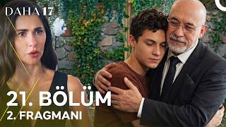 Daha 17 | 21. Bölüm 2. Fragmanı | Ben Aras'ın Amcasıyım!