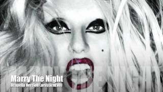 Lady GaGa - Marry The Night (Acapella Version)