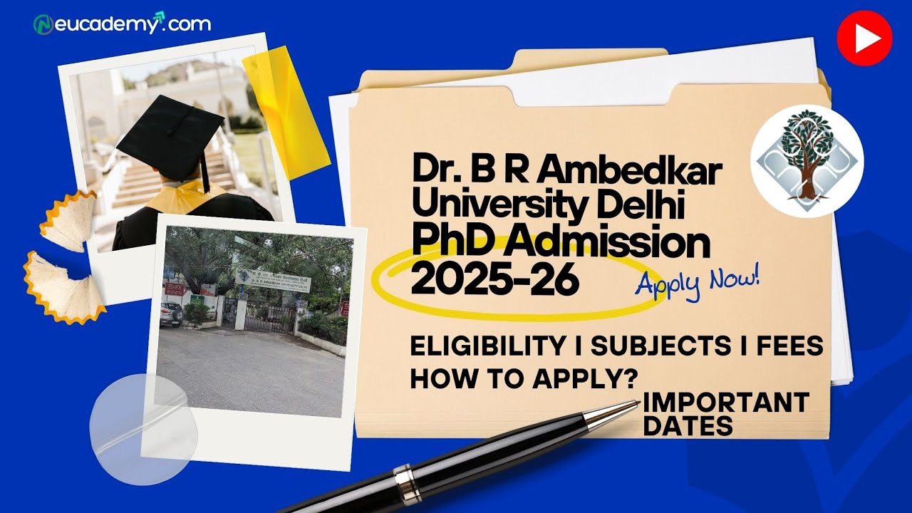 PhD Admission 2025-26: Dr. BR Ambedkar University Delhi | Eligibility, Subjects, Seats, How to apply