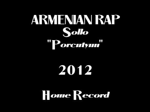 Armenian Rap 2012 Sollo Porcutyun Home Record