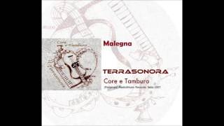 TERRASONORA – Malegna
