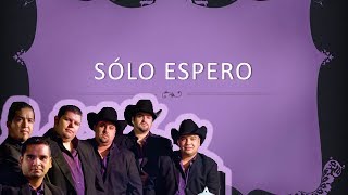 SOLO ESPERO - GRUPO DUELO