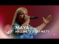 Maya - Hall me ty e qef me ty (Live EAEV)
