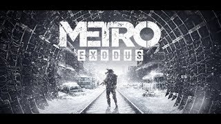 Metro Exodus прохождение
