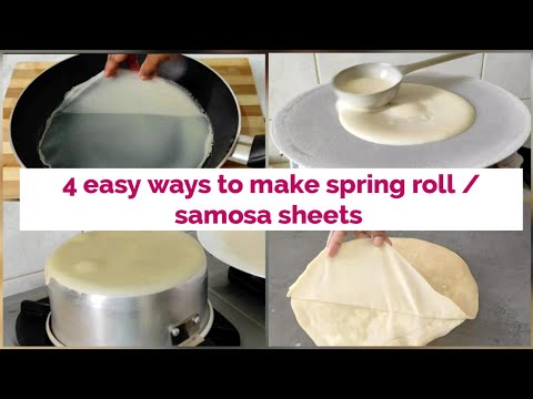 4 Easy Ways to Make Spring Roll Sheets/ #samosasheets #springrollsheets #iftar2024