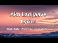 Badshah Asees Kaur Jubin N Akh Lad Jaave Full Lyrics Song Loveratri Aayush Sharma