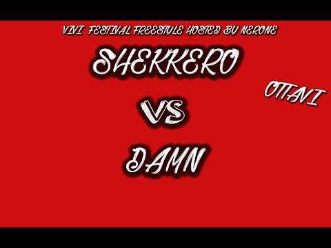 SHEKKERO VS DAMN (OTTAVI) |VIVI FESTIVAL FREESTYLE HOSTED BY NERONE|