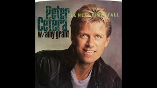 The Next Time I Fall HQ- Peter Cetera w/ Amy Grant