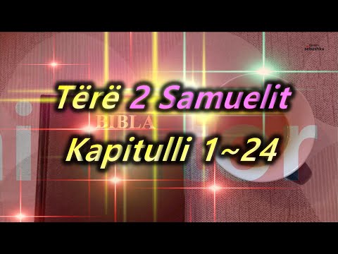 [Leximi i Biblës] Tërë 2 Samuelit.(사무엘하 전체)/Bibla audio shqip/Albanian language