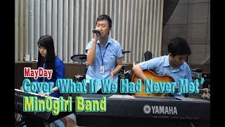 Minogiri - What If We Had Never Met "COVER" MayDay