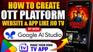 How to Create a Website Like Jio TV & OTT App using Google AI Studio | Monetize with Ads | No Coding