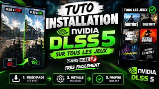 J’INSTALLE DLSS 5 SUR TOUS LES JEUX (MÊME SANS DLSS) 🤯 | TUTO ULTRA SIMPLE