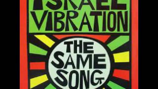 Israel Vibration ‎– The Same Song   –   Full Album