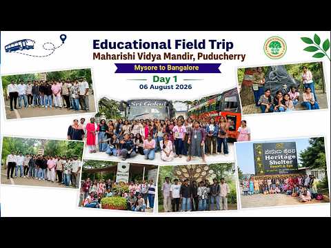 Educational Field Trip | MVM, Puducherry | Mysore to Bangalore | Day 1 | 06 August 2026