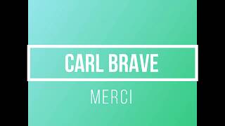 Carl Brave - Merci [Lyrics Video]