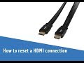 How To Reset A HDMI Connection