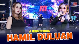 Download lagu Ajeng Febria - Hamil Duluan mp3 Download lagu Ajeng Febria - Hamil Duluan mp3
