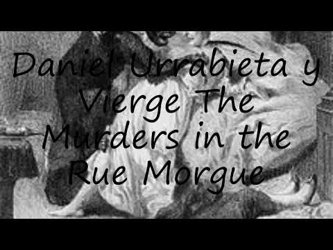How to pronounce Daniel Urrabieta y Vierge  The Murders in the Rue Morgue in Dutch?