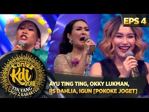 ASIK BGT DAH! AYU TING TING, OKKY LUKMAN, IIS DAHLIA, IGUN [POKOKE JOGET] - KONTES KDI EPS 4 (12/8)