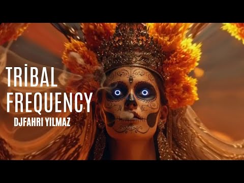 Tribal Frequency -  Prod. by DJ Fahri Yilmaz #MelodicTechno #TribalFrequency #FahriYilmaz