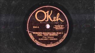 Margaret Johnson - Nobody Knows the Way I Feel This Morning (1924)