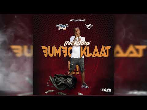 Oven Boss | Bumboklaat | Phenominal Riddim | Jan 2021