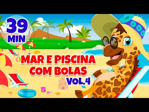 Mar e Piscina com Bolas Vol. 4 - Giramille 39 min | Desenho Animado Musical