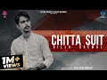 Chitta Suit Billa Grewal Loud Music Latest Punjabi Songs 2021 New Punjabi Songs 2021
