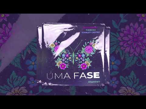 Boca, Thebosh, Stanley - Uma Fase