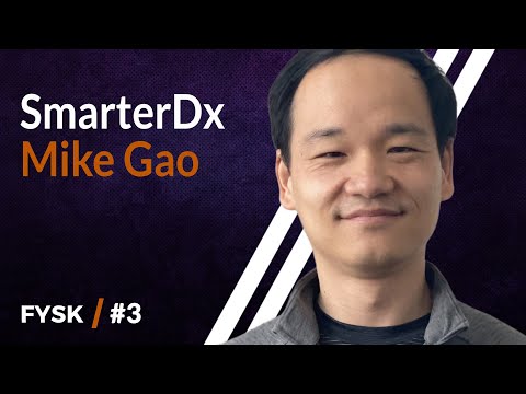 E3: Mike Gao - SmarterDx - fixing $1 trillion healthcare problems starting with hospital billing