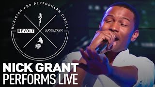 Nick Grant Performs Live | REVOLT Sessions