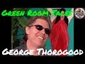 George Thorogood | Green Room Tales | House of Blues