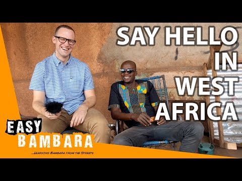 西アフリカでこんにちは｜簡単バンバラ1 (Saying Hello in West Africa | Easy Bambara 1)