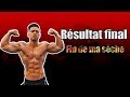 J'ATTEINS MON MEILLEUR PHYSIQUE / Fin de ma sèche pour le fibo