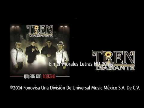 Tren Diamante - Ya Eras Mía - Letra HD Estreno 2014