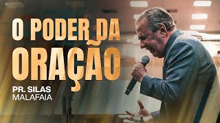 PR. SILAS MALAFAIA | O PODER DA ORAÇÃO