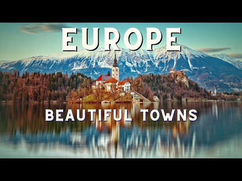 25 Most Beautiful Small Towns in Europe || 25 Hidden Gems - Travel Video