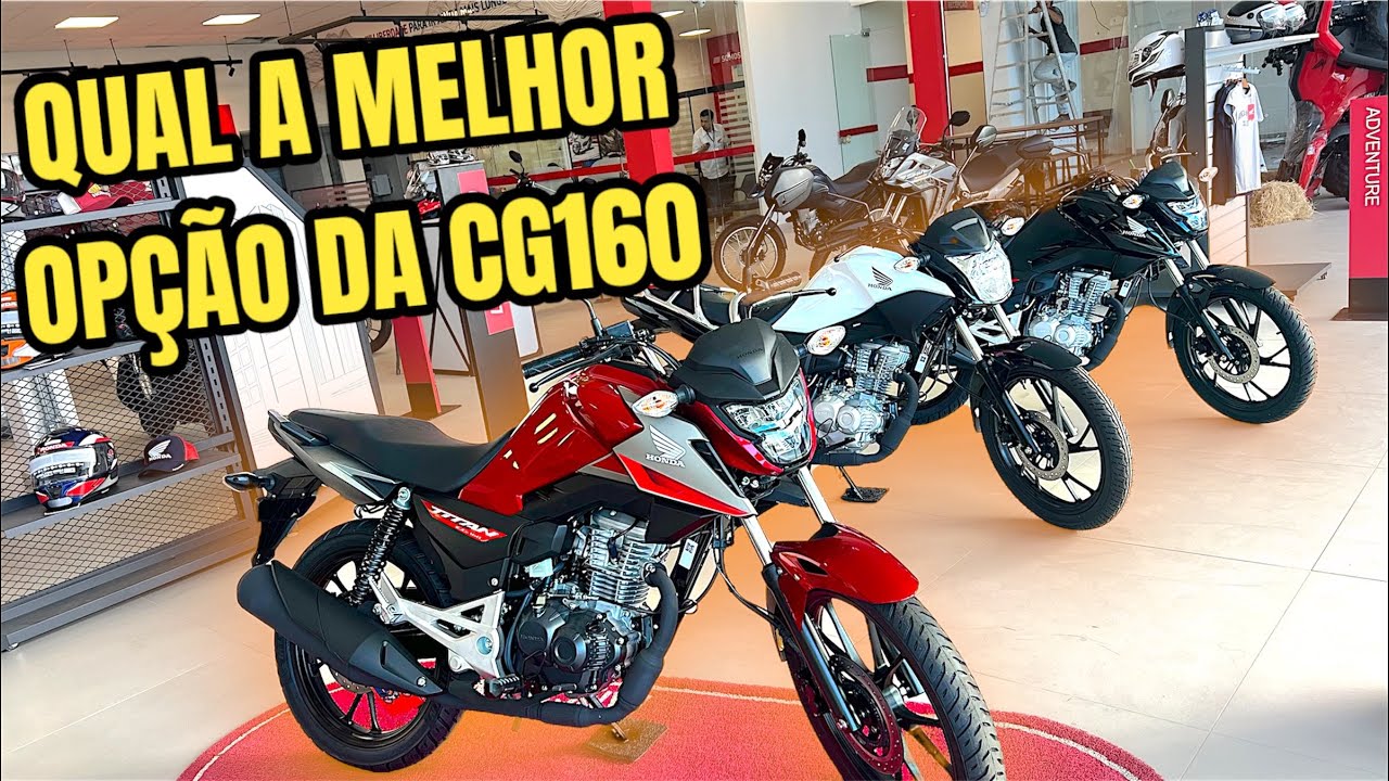 NOVA LINHA CG160 TITAN 2025 START 2025 e FAN 2025 QUAL MELHOR ?