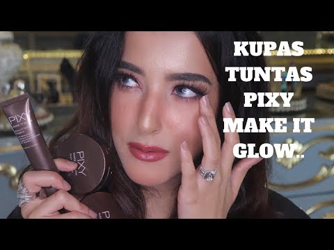 UJI KETAHANAN PIXY MAKE IT GLOW SERIES !!