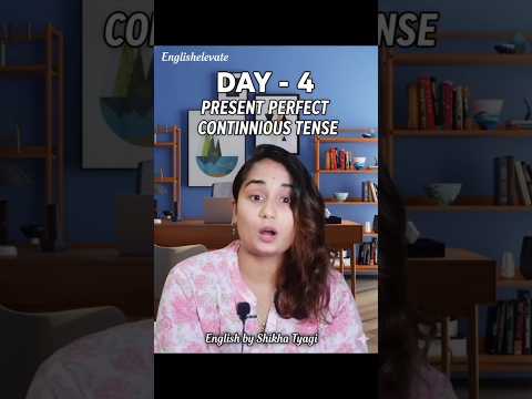 Day - 4 Present perfect continuous tense #learnenglish #shortvideos #viral #englishgrammar