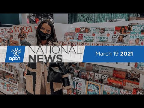 APTN National News March 19, 2021 – Army called to fight COVID-19 outbreak, Vaccination challenges