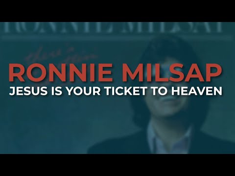 Jesus Is Your Ticket to Heaven - Ronnie Milsap